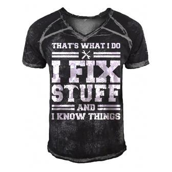Thats What I Do I Fix Stuff And I Know Things Funny Saying Men's Short Sleeve V-neck 3D Print Retro Tshirt - Seseable