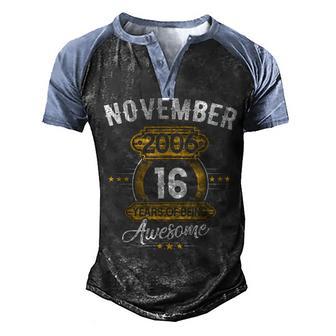 16 Year Old Gifts 16Th Birthday Made In November 2006 Men Men's Henley Shirt Raglan Sleeve 3D Print T-shirt - Thegiftio UK