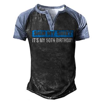 Sign My  1972 Retro 50 Years Old 50Th Birthday Sign My  Men's Henley Shirt Raglan Sleeve 3D Print T-shirt