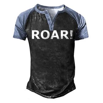  That Says Roar Men's Henley Shirt Raglan Sleeve 3D Print T-shirt