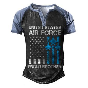 Air Force Us Veteran | Proud Air Force Brother 4Th Of July Men's Henley Shirt Raglan Sleeve 3D Print T-shirt - Thegiftio UK