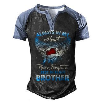 Always In My Heart Never Forgetten Rest In Peace My Brother Men's Henley Shirt Raglan Sleeve 3D Print T-shirt - Thegiftio UK