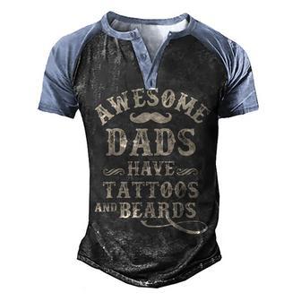 Awesome Dads Have Tattoos And Beards Fathers Day V3 Men's Henley Shirt Raglan Sleeve 3D Print T-shirt - Thegiftio UK