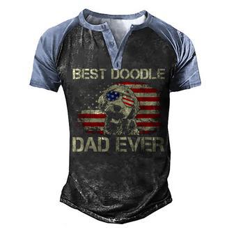 Best Doodle Dad Ever Goldendoodle 4Th Of July Gift Men's Henley Shirt Raglan Sleeve 3D Print T-shirt - Thegiftio UK