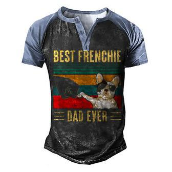 Best Frenchie Dad Ever Funny Dog Dad Vintage Fathers Day Men's Henley Shirt Raglan Sleeve 3D Print T-shirt - Thegiftio UK