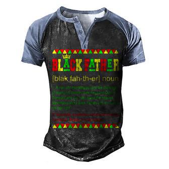 Black Father Definition Pride Junenth Afro-American Dad Men's Henley Shirt Raglan Sleeve 3D Print T-shirt - Thegiftio UK