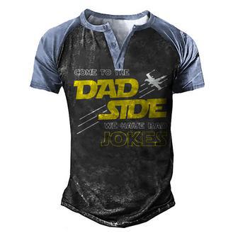 Come To The Dad Side We Have Bad Jokes Dad Men's Henley Shirt Raglan Sleeve 3D Print T-shirt - Thegiftio UK