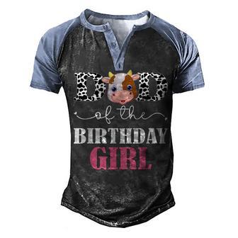 Dad Of The Birthday For Girl Cow Farm Birthday Cow Daddy 1St Men's Henley Shirt Raglan Sleeve 3D Print T-shirt - Thegiftio UK