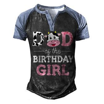 Dad Of The Birthday Girl Farm Cow Daddy Papa Men's Henley Shirt Raglan Sleeve 3D Print T-shirt - Seseable