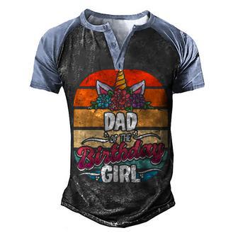 Dad Of The Birthday Girl Father Gifts Unicorn Birthday Men's Henley Shirt Raglan Sleeve 3D Print T-shirt - Thegiftio UK