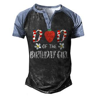 Dad Of The Birthday Girl First Birthday Berry Themed Party Men's Henley Shirt Raglan Sleeve 3D Print T-shirt - Seseable