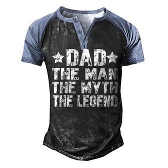 Dad The Man The Myth The Legend Gifts For Fathers Daddy Men's Henley Shirt Raglan Sleeve 3D Print T-shirt - Thegiftio UK