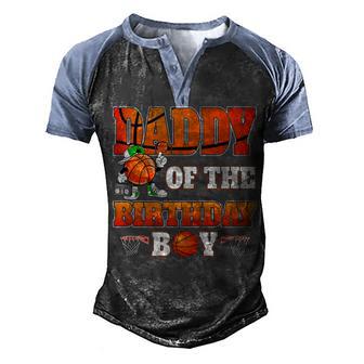 Daddy Of The Birthday Boy Basketball Player Family B-Day Men's Henley Shirt Raglan Sleeve 3D Print T-shirt - Thegiftio UK