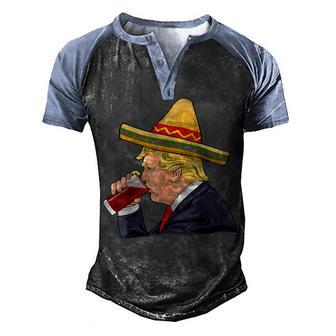 Donald Trump Drinking Michelada Cinco De Mayo Mexican Men's Henley Shirt Raglan Sleeve 3D Print T-shirt - Thegiftio UK