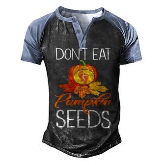 Dont Eat Pumpkin Seeds - Halloween Pregnancy Announcement Men's Henley Shirt Raglan Sleeve 3D Print T-shirt - Thegiftio UK