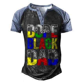 Dope Black Dad Junenth Black History Black Father Dad Men's Henley Shirt Raglan Sleeve 3D Print T-shirt - Thegiftio UK