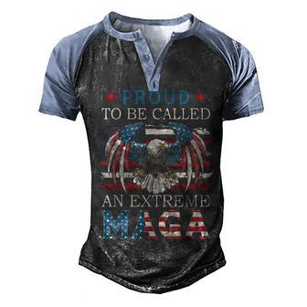 Eagle Proud To Be Called An Extreme Ultra Maga American Flag Men's Henley Shirt Raglan Sleeve 3D Print T-shirt - Thegiftio UK