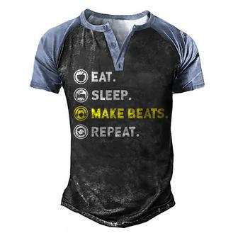 Eat Sleep Make Beats Beat Makers Music Producer Dj Mens Men's Henley Shirt Raglan Sleeve 3D Print T-shirt - Seseable