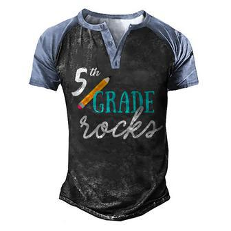 Fifth Grade Rocks - 5Th Grade Rocks Men's Henley Shirt Raglan Sleeve 3D Print T-shirt - Thegiftio UK