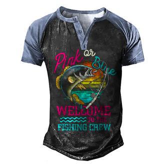 Gender Reveal Fishing Pink Or Blue Welcome To Fishing Crew Men's Henley Shirt Raglan Sleeve 3D Print T-shirt - Thegiftio UK