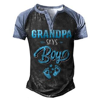 Gender Reveal Grandpa Says Boy Baby Matching Family Set Men's Henley Shirt Raglan Sleeve 3D Print T-shirt - Thegiftio UK