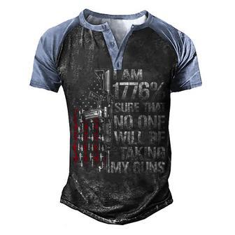 I Am 1776 Sure No One Is Taking My Guns Gun Usa Flag Men's Henley Shirt Raglan Sleeve 3D Print T-shirt - Thegiftio UK