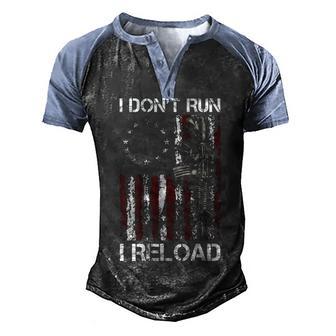 I Dont Run I Reload Gun American Flag Patriots On Back Men's Henley Shirt Raglan Sleeve 3D Print T-shirt - Thegiftio UK