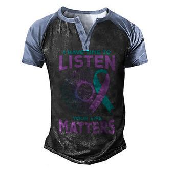 I Have Time To Listen Mental Health Suicide Awareness Men's Henley Shirt Raglan Sleeve 3D Print T-shirt - Thegiftio UK