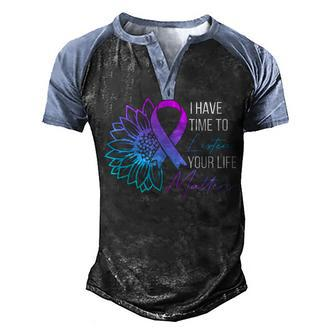 I Have Time To Listen Mental Health Suicide Awareness V2 Men's Henley Shirt Raglan Sleeve 3D Print T-shirt - Thegiftio UK
