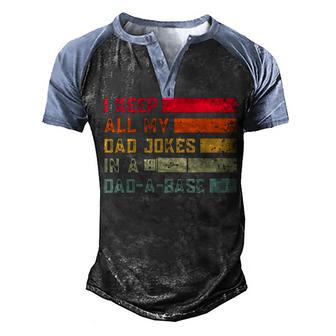 I Keep All My Dad Jokes In A Dad-A-Base Vintage Fathers Day Men's Henley Shirt Raglan Sleeve 3D Print T-shirt - Thegiftio UK