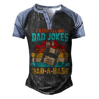 I Keep All My Dad Jokes In A Dad-A-Base Vintage Fathers Day Men's Henley Shirt Raglan Sleeve 3D Print T-shirt - Thegiftio UK