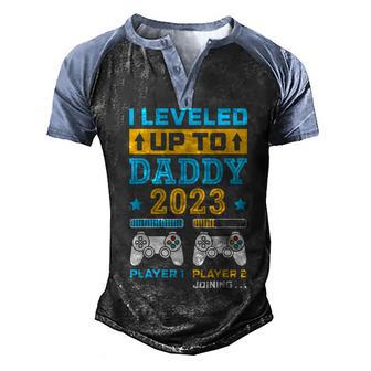 I Leveled Up To Daddy 2023 Soon To Be Dad Fathers Day Gift Men's Henley Shirt Raglan Sleeve 3D Print T-shirt - Thegiftio UK
