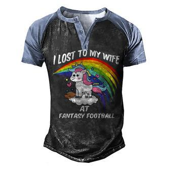 I Lost To My Wife At Fantasy Football Men's Henley Shirt Raglan Sleeve 3D Print T-shirt - Seseable