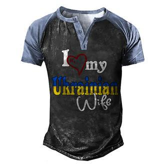 I Love My Ukrainian Wife Artistic Design Ukraine Men's Henley Shirt Raglan Sleeve 3D Print T-shirt - Seseable