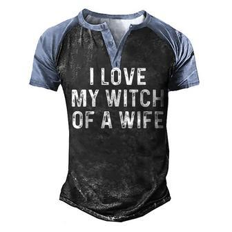 I Love My Witch Of A Wife | Funny Halloween Couples Men's Henley Shirt Raglan Sleeve 3D Print T-shirt - Seseable
