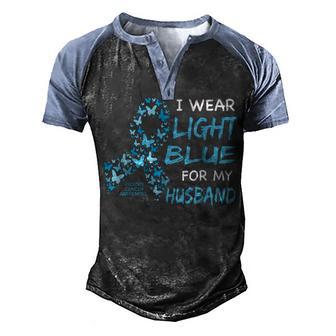 I Wear Light Blue For My Husband - Prostate Cancer Awareness Men's Henley Shirt Raglan Sleeve 3D Print T-shirt - Thegiftio UK