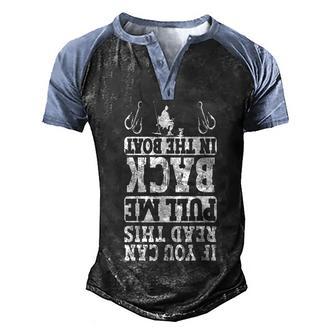 If You Can Read This Pull Me Back In The Boat Fishing Men's Henley Shirt Raglan Sleeve 3D Print T-shirt - Thegiftio UK