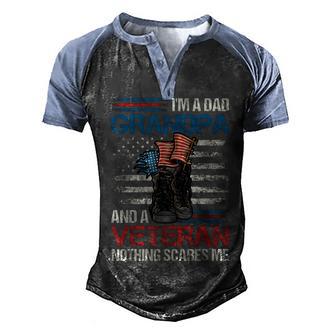 Im A Dad Grandpa And A Veteran Nothing Scares Me Men's Henley Shirt Raglan Sleeve 3D Print T-shirt - Thegiftio UK