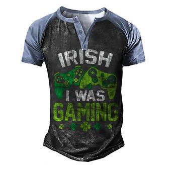 Irish I Was Gaming Funny St Patricks Day Gamer Boys Men Gift Men's Henley Shirt Raglan Sleeve 3D Print T-shirt - Thegiftio UK