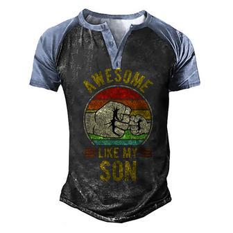 Mens Awesome Like My Son Funny Fathers Day 2022 Gift Dad Joke Men's Henley Shirt Raglan Sleeve 3D Print T-shirt - Thegiftio UK