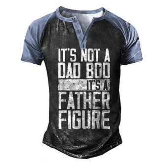 Mens Its Not A Dad Bod Its A Father Figure Fathers Day Men's Henley Shirt Raglan Sleeve 3D Print T-shirt - Thegiftio UK