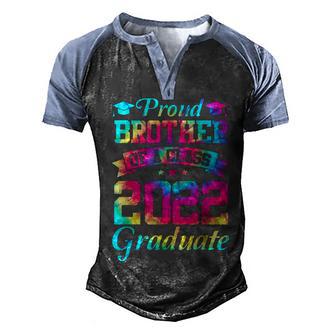 Mens Proud Brother Of A Class Of 2022 Graduate Senior 22 Tie Dye Men's Henley Shirt Raglan Sleeve 3D Print T-shirt - Thegiftio UK