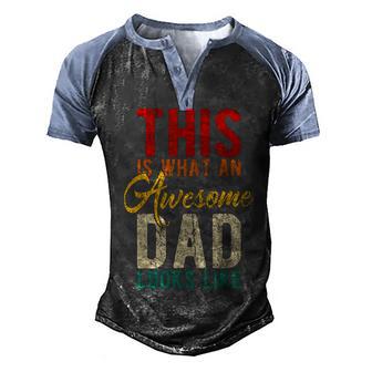 Mens This Is What An Awesome Dad Looks Like Fathers Day Men's Henley Shirt Raglan Sleeve 3D Print T-shirt - Thegiftio UK