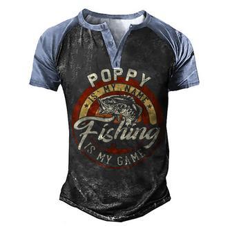 Mens Vintage Poppy Is My Name Fishing Game Gift For Fathers Day Men's Henley Shirt Raglan Sleeve 3D Print T-shirt - Thegiftio UK