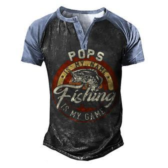 Mens Vintage Pops Is My Name Fishing Game Gift For Fathers Day Men's Henley Shirt Raglan Sleeve 3D Print T-shirt - Thegiftio UK