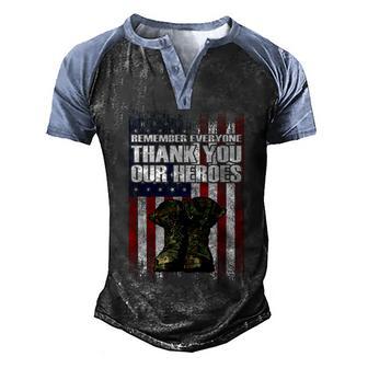 Military Memorial Day Remember Everyone Thank You Our Heroes Men's Henley Shirt Raglan Sleeve 3D Print T-shirt - Thegiftio UK