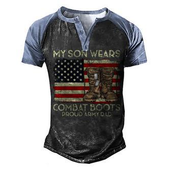 My Son Wears Combat Boots Proud Veteran Army Dad Usa Flag V2 Men's Henley Shirt Raglan Sleeve 3D Print T-shirt - Thegiftio UK