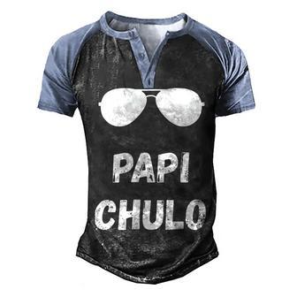 Papi Chulo Daddy Fathers Day Best Papa Men's Henley Shirt Raglan Sleeve 3D Print T-shirt - Thegiftio UK