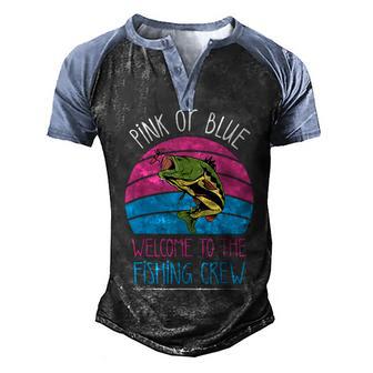 Pink Or Blue Welcome To The Fishing Crew Funny Gender Reveal Men's Henley Shirt Raglan Sleeve 3D Print T-shirt - Thegiftio UK