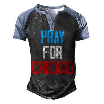 Pray For Chicago Chicago Shooting Support Chicago Outfit Men's Henley Shirt Raglan Sleeve 3D Print T-shirt - Seseable